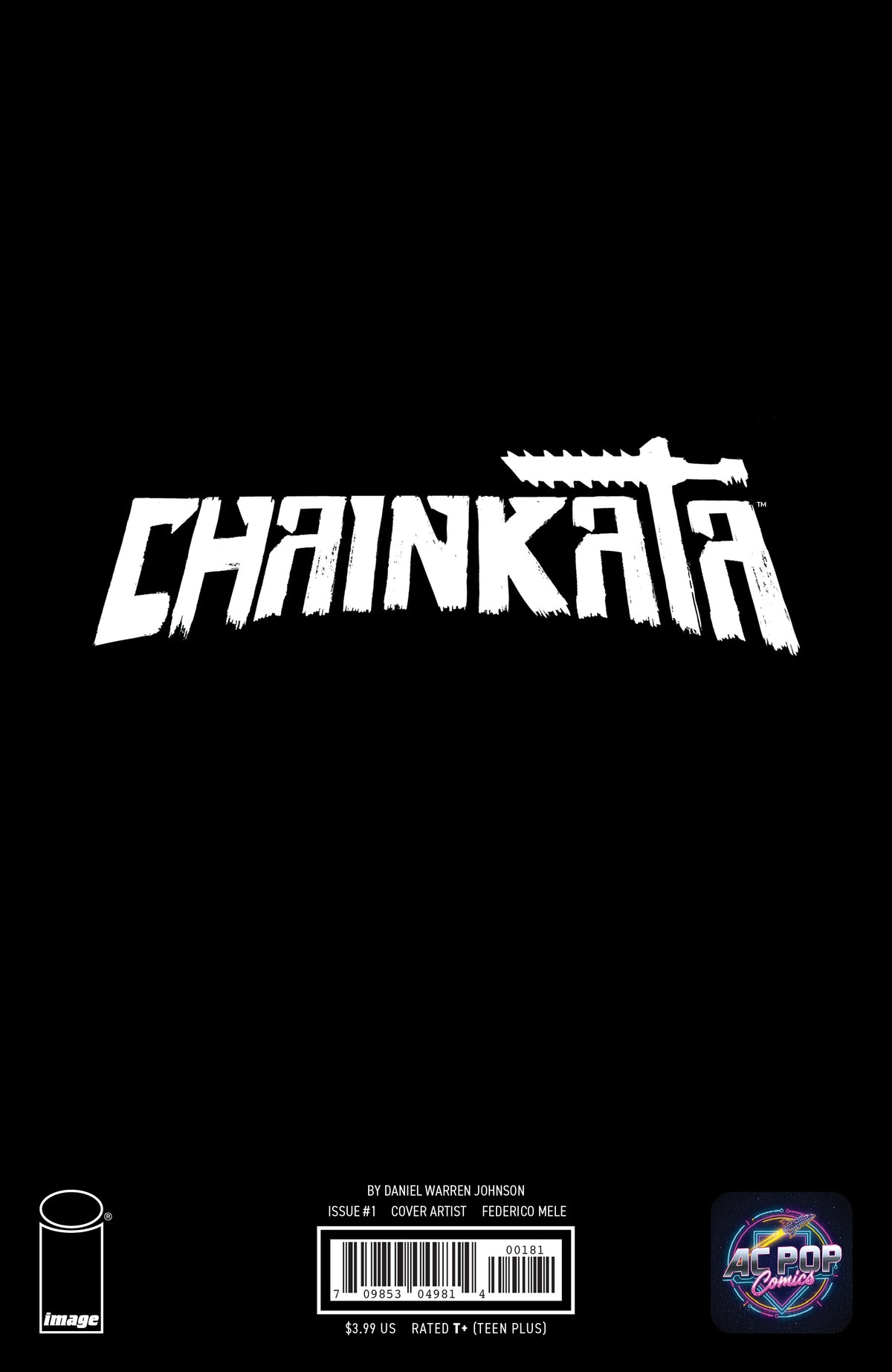 CHAINKATA #1 AC Pop Comics Exclusives [PRESALE]