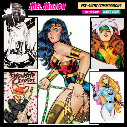 PRE-SHOW COMMISSIONS | MEL MILTON